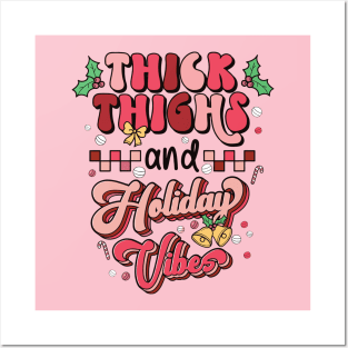 Thick Thighs and Holiday Vibes Posters and Art